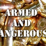 Armed and Dangerous