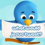 What would Jesus Tweet?