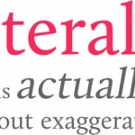 Quite Literally
